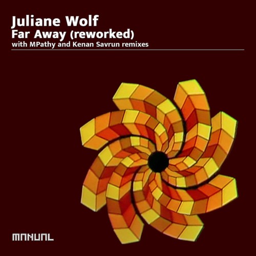 Juliane Wolf – Far Away (Reworked) (2024)