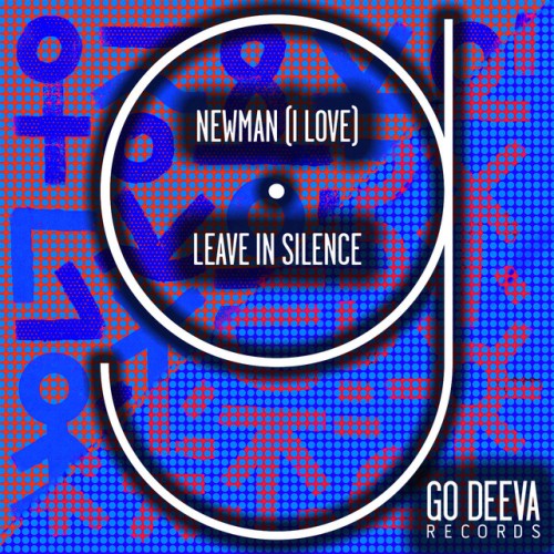 Newman (I Love) – Leave In Silence (2024)