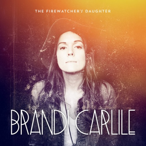 Brandi Carlile-The Firewatchers Daughter-24BIT-44KHZ-WEB-FLAC-2015-OBZEN