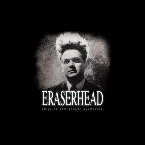 David Lynch – Eraserhead Soundtrack (2012)
