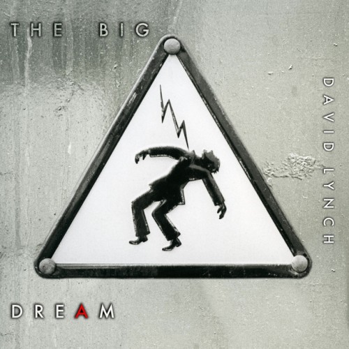 David Lynch-The Big Dream-DELUXE EDITION-24BIT-44KHZ-WEB-FLAC-2013-OBZEN