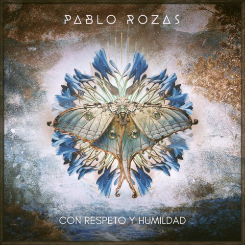 Pablo Rozas – Con Respeto y Humildad (2024)