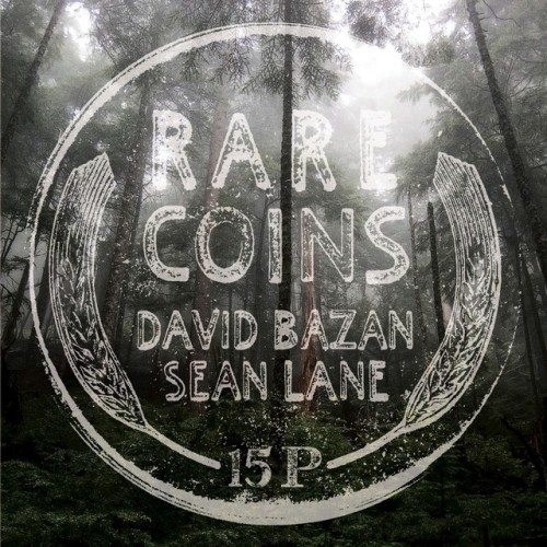 Sean Lane – Rare Coins: David Bazan & Sean Lane (2018)