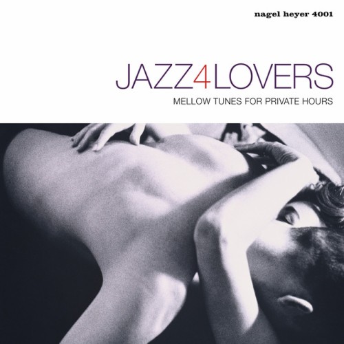 Various Artists - Jazz 4 Lovers Mellow Tunes For Private Hours (2002) Download
