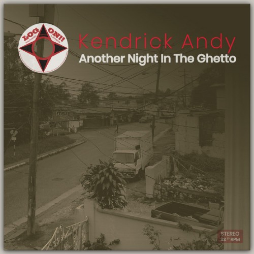 Kendrick Andy – Another Night In The Ghetto (2013)