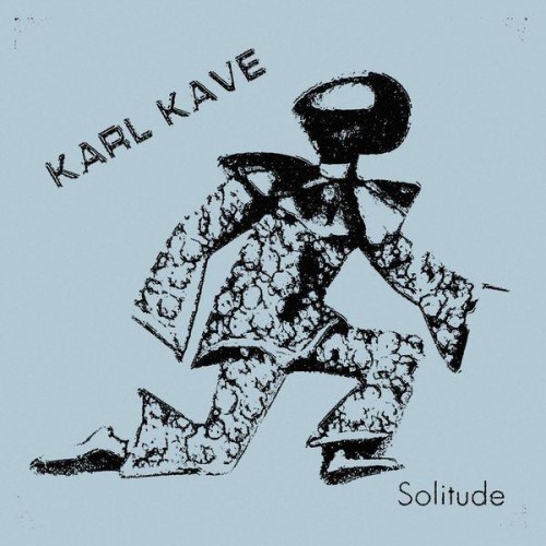 Karl Kave-Solitude-(DR019)-16BIT-WEB-FLAC-2020-BABAS