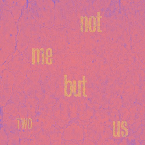 Not Me But Us - Two (2024) Download