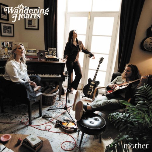 The Wandering Hearts – Mother (2024)