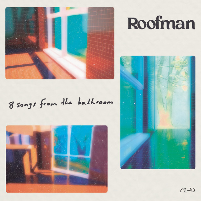 Roofman - 8 songs from the bathroom ((5-8)) (2024) [24Bit-44.1kHz] FLAC [PMEDIA] ⭐️ Download