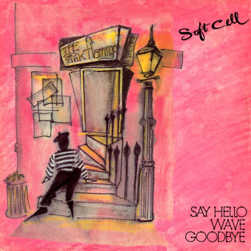 Soft Cell – Say Hello, Wave Goodbye E.P. (2024)