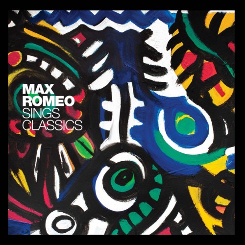 Max Romeo – Max Romeo Sings Classics (2024)