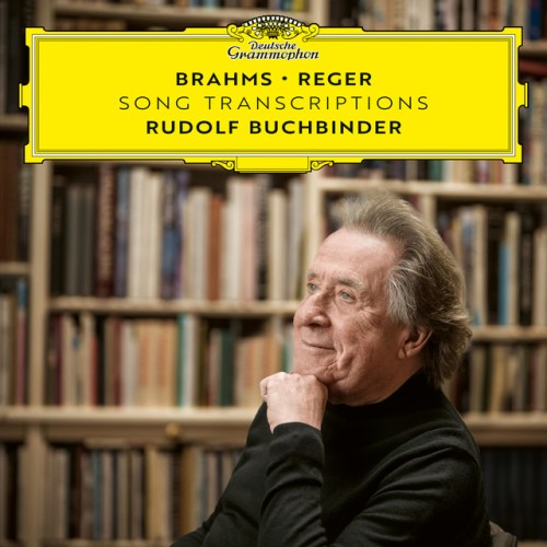 Rudolf Buchbinder - Brahms – Reger: Song Transcriptions (2024) Download