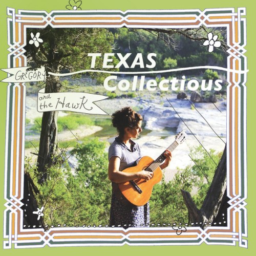 Gregory and the Hawk – Texas Collectious (2022)
