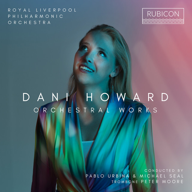 Royal Liverpool Philharmonic Orchestra - Dani Howard Orchestral Works (2024) [24Bit-96kHz] FLAC [PMEDIA] ⭐ Download