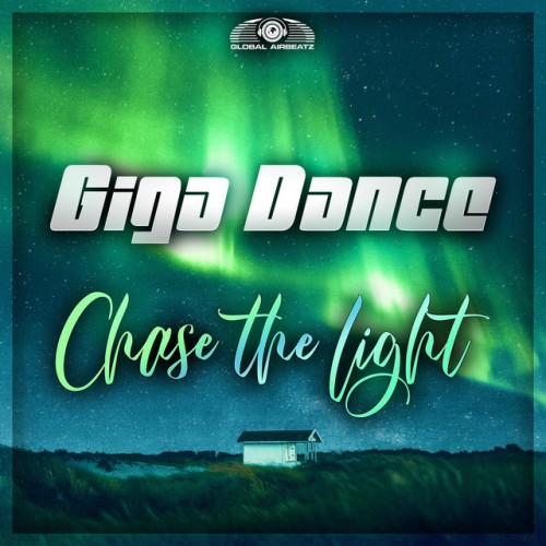 Giga Dance-Chase The Light-(GAZ396)-16BIT-WEB-FLAC-2024-MARiBOR