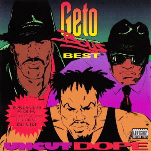 Geto Boys – Uncut Dope (2005)