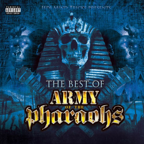 Army of the Pharaohs - Jedi Mind Tricks Presents The Best Of Army Of The Pharaohs (2016) Download