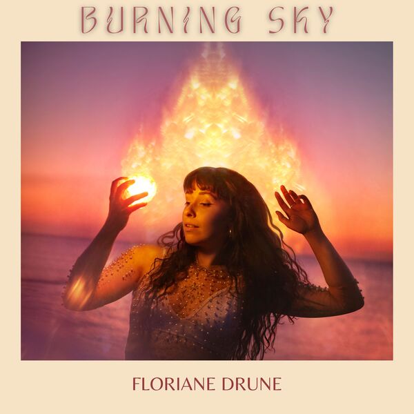 Floriane Drune - Burning Sky (2024) [24Bit-48kHz] FLAC [PMEDIA] ⭐️ Download