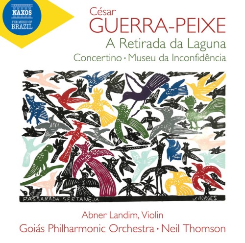 Goiás Philharmonic Orchestra - Guerra-Peixe: A retirada da laguna, Violin Concertino & Museu da inconfidência (2024) Download
