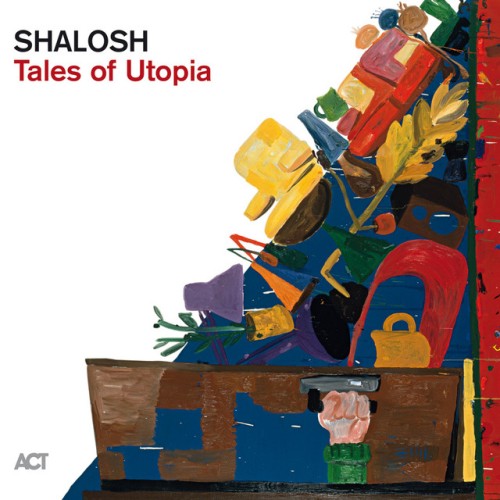 Shalosh – Tales of Utopia (2023)
