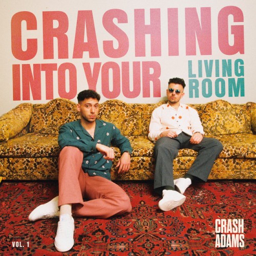Crash Adams - Crashing Into Your Living Room, Vol. 1 (2024) Download