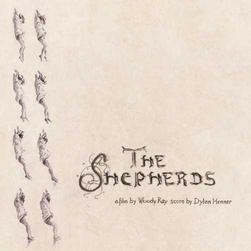 Dylan Henner – The Shepherds [official soundtrack] (2024) [16Bit-44.1kHz] FLAC [PMEDIA] ⭐️