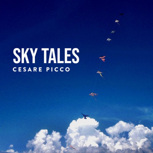 Cesare Picco – Sky Tales (Deluxe) (2023) [24Bit-96kHz] FLAC [PMEDIA] ⭐️