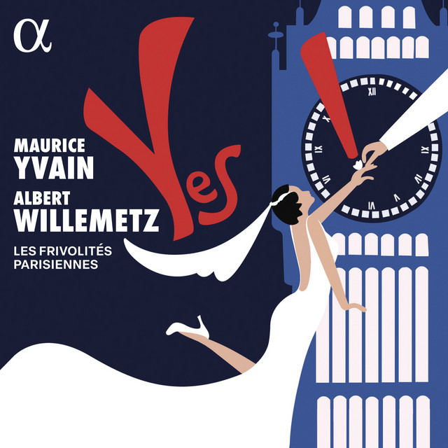 Les Frivolités Parisiennes - Maurice Yvain Yes! (2024) [24Bit-96kHz] FLAC [PMEDIA] ⭐️ Download