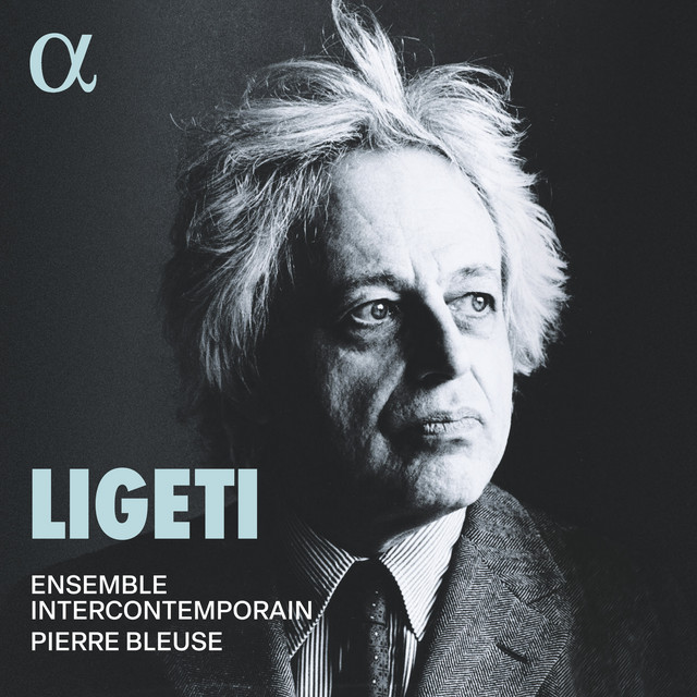Ensemble Intercontemporain - Ligeti (2024) [24Bit-96kHz] FLAC [PMEDIA] ⭐️ Download