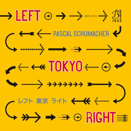 Pascal Schumacher – Left Tokyo Right (2015)