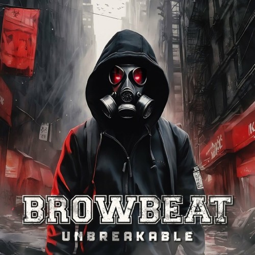 Browbeat – Unbreakable (2024)