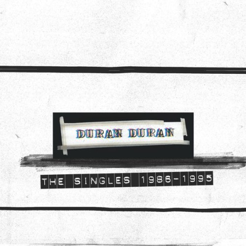 Duran Duran – The Singles 1986-1995 (2004)