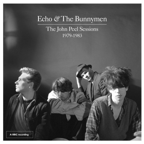 Echo And The Bunnymen - The John Peel Sessions 1979-1983 (2019) Download
