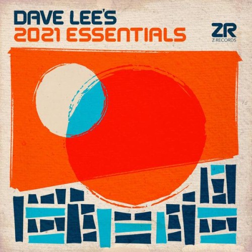 Various Artists – Dave Lee’s 2021 Essentials (2021)