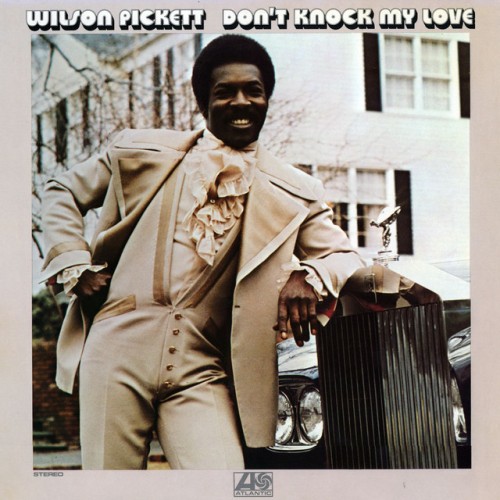 Wilson Pickett-Dont Knock My Love-24BIT-192KHZ-WEB-FLAC-1971-TiMES