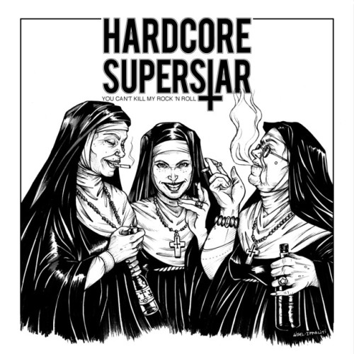 Hardcore Superstar – You Can’t Kill My Rock ‘n Roll (2018)