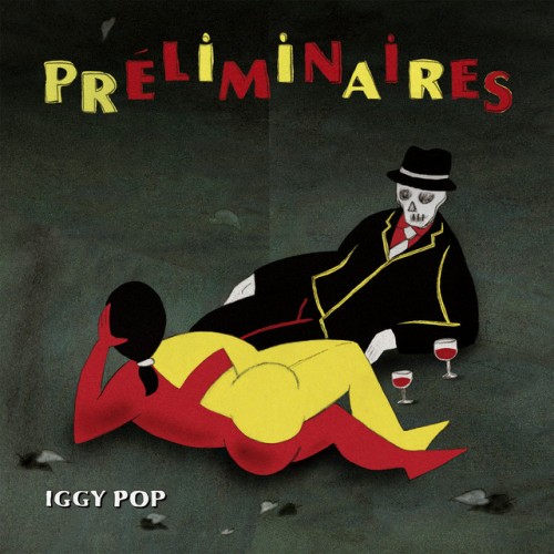 Iggy Pop – Preliminaires (2009)