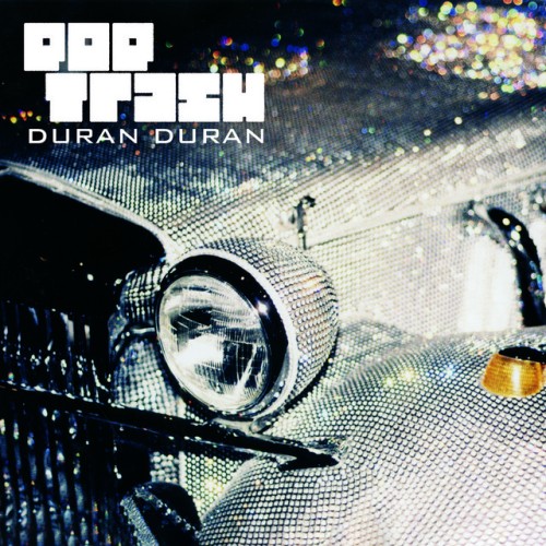 Duran Duran – Pop Trash (2022)