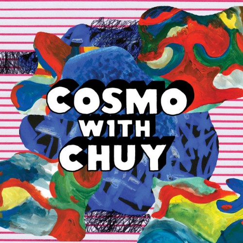Cosmo with Chuy – I Need It (Remixes) (2021)
