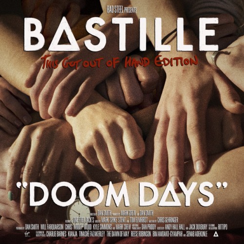 Bastille – Doom Days (This Got Out Of Hand Edition) (2019)
