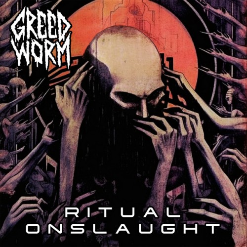 Greed Worm – Ritual Onslaught (2024)