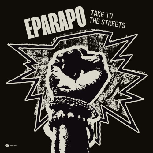 Eparapo - Take To The Streets (2023) Download