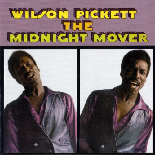 Wilson Pickett – The Midnight Mover (1968)