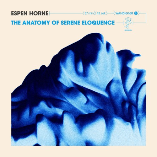 Espen Horne – The Anatomy Of Serene Eloquence (2023)