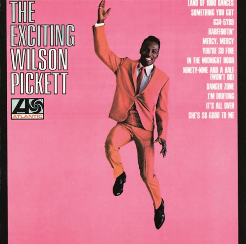 Wilson Pickett - The Exciting Wilson Pickett (1966) Download