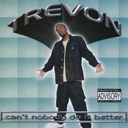 Trevon-Cant Nobody Do It Better-CD-FLAC-2001-RAGEFLAC