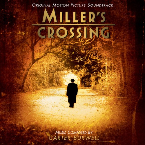 Carter Burwell – Miller’s Crossing (1990)