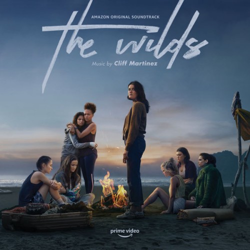 Cliff Martinez The Wilds OST 24BIT 48KHZ WEB FLAC 2020 OBZEN