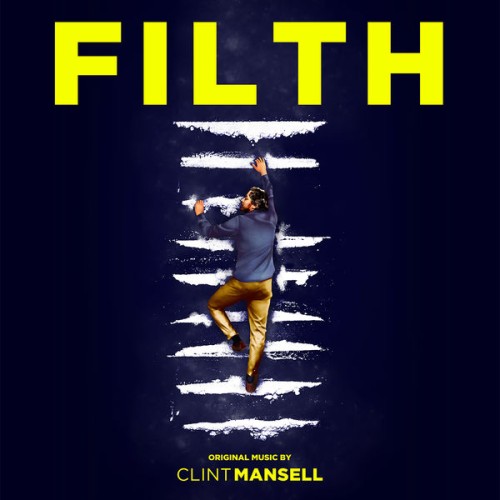 Clint Mansell - Filth (2013) Download