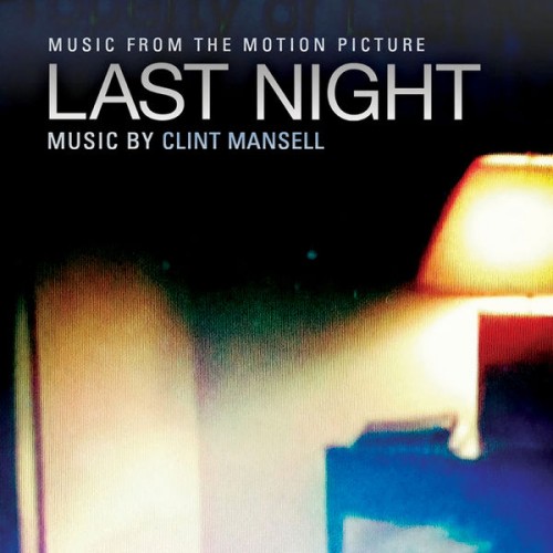 Clint Mansell - Last Night (2020) Download